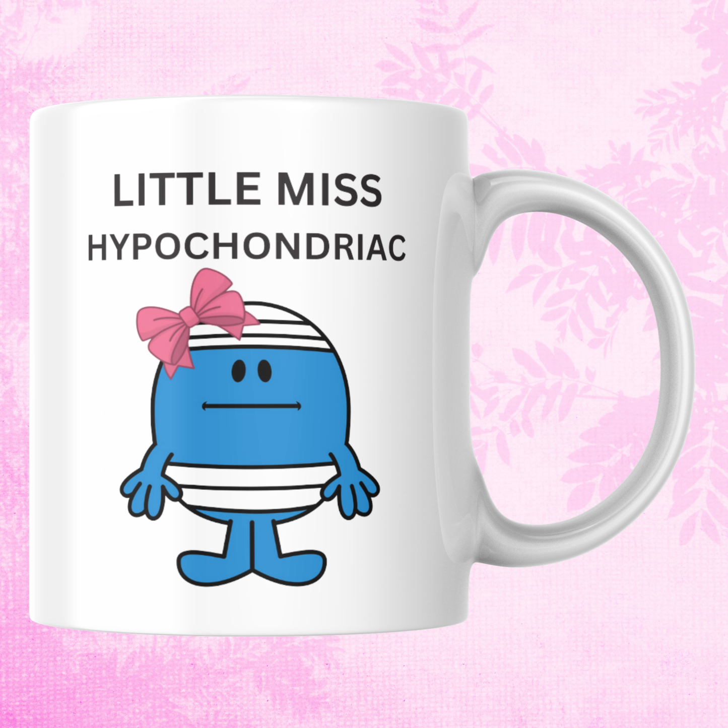 Novelty Little Miss Mug, Little Miss Hypochondriac, Can Be Personalised, Great Gift Idea