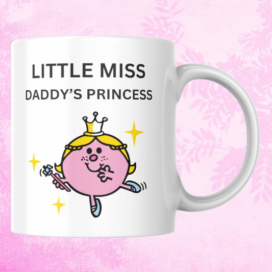 Novelty Little Miss Mug, Little Miss Daddy's Princess, Can Be Personalised, Great Gift Idea