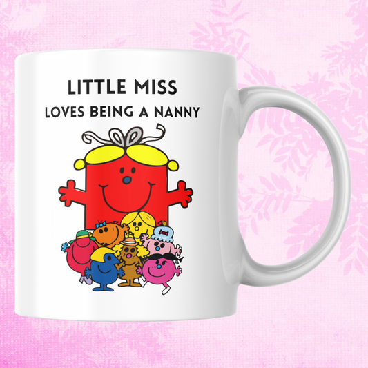 Novelty Little Miss Mug, Little Miss Loves Being A Nanny, Can Be Personalised, Great Gift Idea