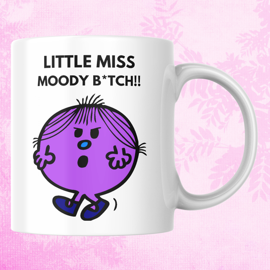 Novelty Little Miss Mug, Little Miss Moody B*tch, Can Be Personalised, Great Gift Idea